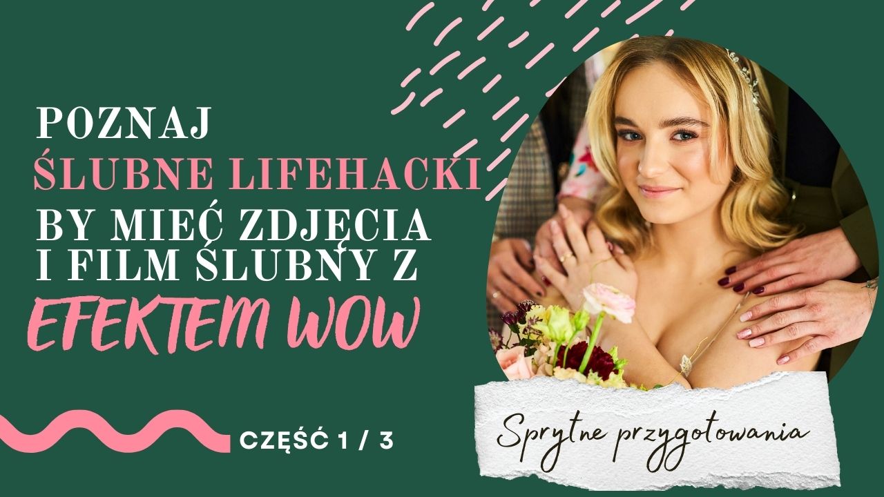 poznaj ślubne lifehacki z efektem WOW (1)